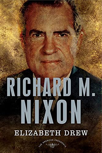 Imagen de archivo de Richard M. Nixon : The American Presidents Series: the 37th President, 1969-1974 a la venta por Better World Books: West