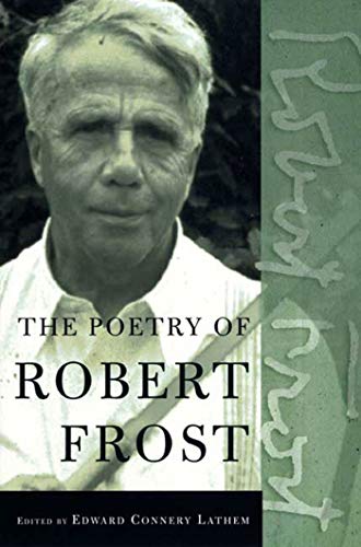 Beispielbild fr The Poetry of Robert Frost: The Collected Poems zum Verkauf von Off The Shelf