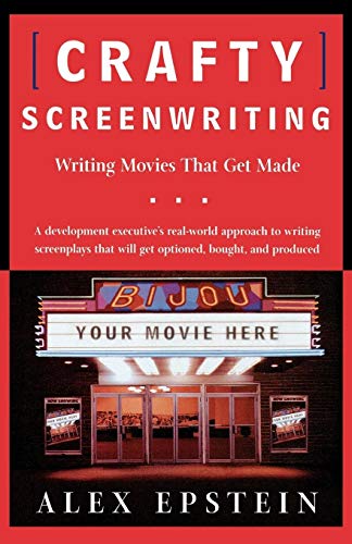 Imagen de archivo de Crafty Screenwriting: Writing Movies That Get Made a la venta por SecondSale