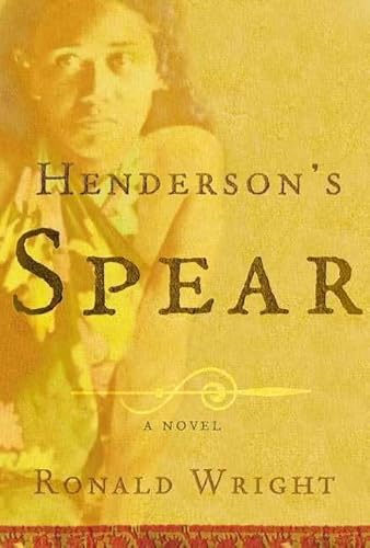 Beispielbild fr Henderson's Spear : A Novel zum Verkauf von Better World Books