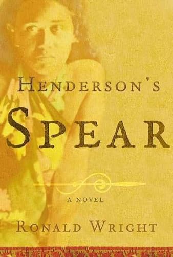 Stock image for Henderson's Spear : A Novel for sale by Better World Books: West