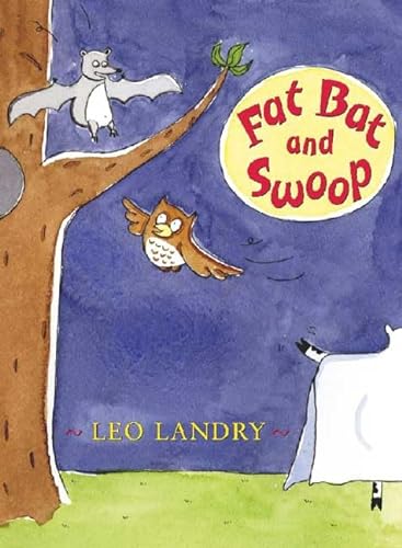 Fat Bat and Swoop (Early Chapter Books (Henry Holt & Company))