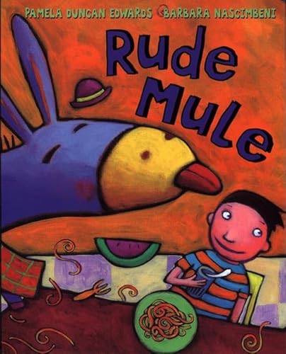 Rude Mule (9780805070071) by Edwards, Pamela; Nascimbeni, Barbara