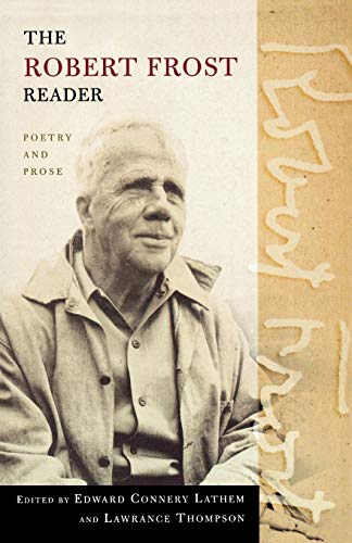 Imagen de archivo de The Robert Frost Reader: Poetry and Prose a la venta por SecondSale