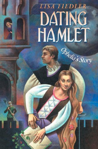 Stock image for Dating Hamlet: Ophelia's Story for sale by SecondSale