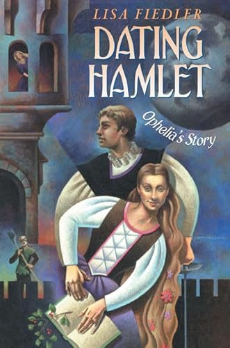 9780805070545: Dating Hamlet: Ophelia's Story