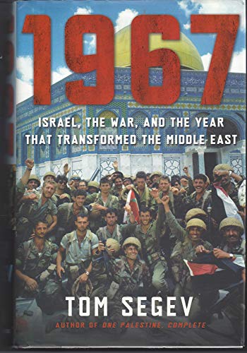 9780805070576: 1967: Israel, the War, and the Year that Transformed the Middle East