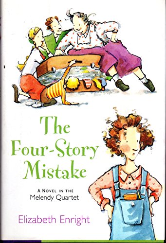 9780805070613: The Four-Story Mistake: A Melendy Book