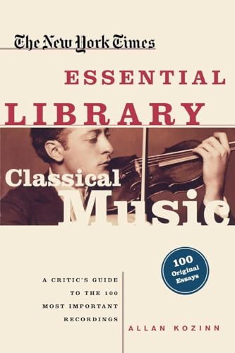 Stock image for The New York Times Essential Library: Classical Music for sale by Chiron Media