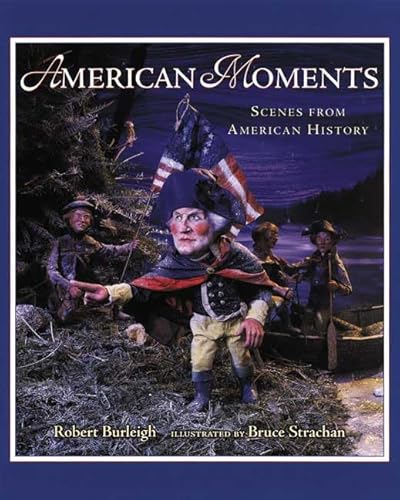 Beispielbild fr American Moments: Scenes from American History zum Verkauf von Wonder Book