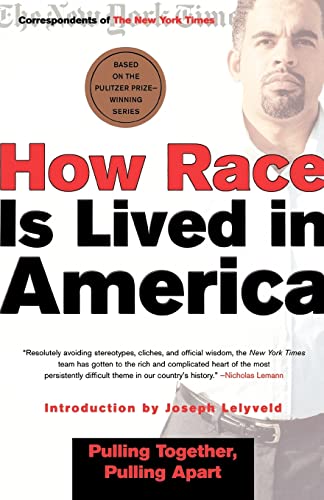 9780805070842: How Race Is Lived in America: Pulling Together, Pulling Apart