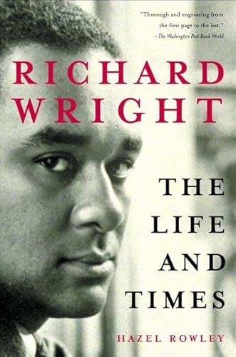 Beispielbild fr Richard Wright: The Life and Times zum Verkauf von Wonder Book