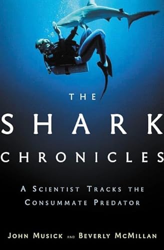 Beispielbild fr The Shark Chronicles : A Scientist Tracks the Consummate Predator zum Verkauf von Better World Books: West