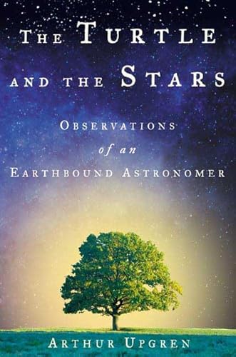 Beispielbild fr The Turtle and the Stars: Observations of an Earthbound Astronomer zum Verkauf von HPB-Diamond