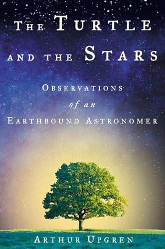 Imagen de archivo de The Turtle and the Stars: Observations of an Earthbound Astronomer a la venta por HPB-Diamond