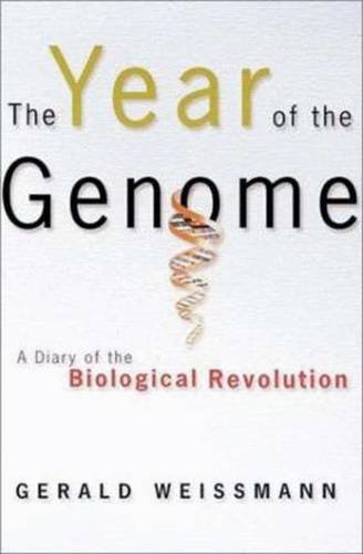 Imagen de archivo de The Year of the Genome: A Diary of the Biological Revolution a la venta por Wonder Book