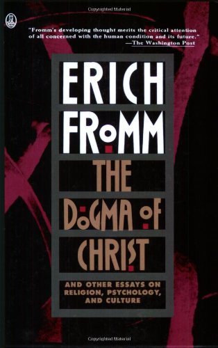 The Dogma of Christ (9780805071177) by Fromm, Erich