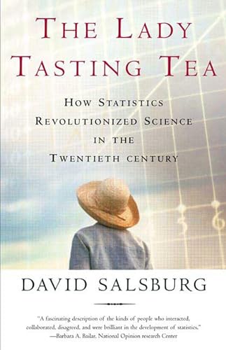 9780805071344: The Lady Tasting Tea: How Statistics Revolutionized Science in the Twentieth Century