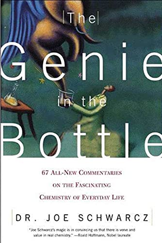 9780805071382: The Genie in the Bottle: 67 All-New Commentaries on the Fascinating Chemistry of Everyday Life