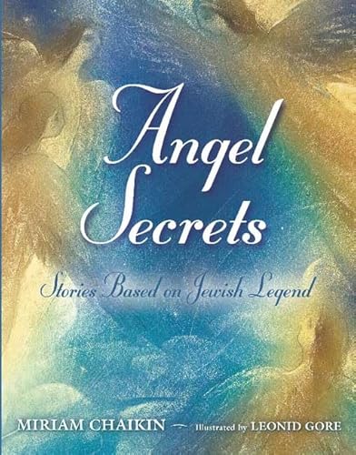 Beispielbild fr Angel Secrets : Stories Based on Jewish Legend zum Verkauf von Better World Books