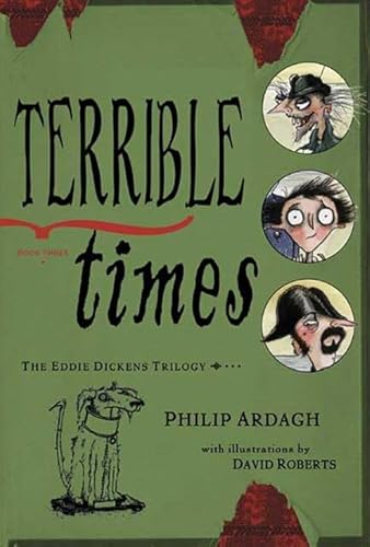 Imagen de archivo de Terrible Times (Eddie Dickens, Book 3) a la venta por SecondSale