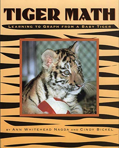 Imagen de archivo de Tiger Math: Learning to Graph from a Baby Tiger a la venta por Your Online Bookstore
