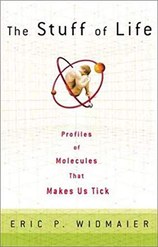 9780805071733: The Stuff of Life: Profiles of the Molecules That Make Us Tick