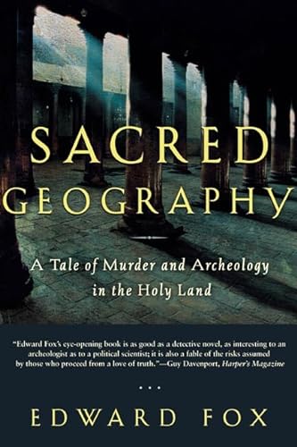 9780805071887: Sacred Geography: A Tale of Murder and Archeology in the Holy Land