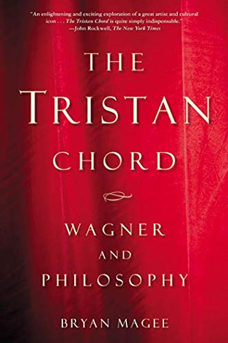 Beispielbild fr The Tristan Chord : Wagner and Philosophy zum Verkauf von Better World Books