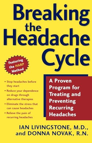 9780805072211: Breaking the Headache Cycle: A Proven Program for Treating and Preventing Recurring Headaches