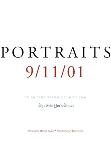 Stock image for Portraits: 9/11/01: The Collected "Portraits of Grief" from The New York Times for sale by Reliant Bookstore