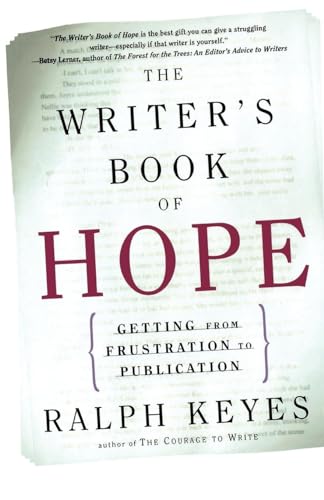 Stock image for The Writer's Book of Hope : Getting from Frustration to Publication for sale by Better World Books