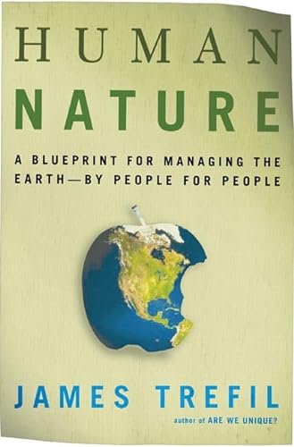 Beispielbild fr Human Nature : A Blueprint for Managing the Earth-By People for People zum Verkauf von Better World Books
