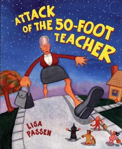 Stock image for The Attack of the 50-Foot Teacher for sale by SecondSale