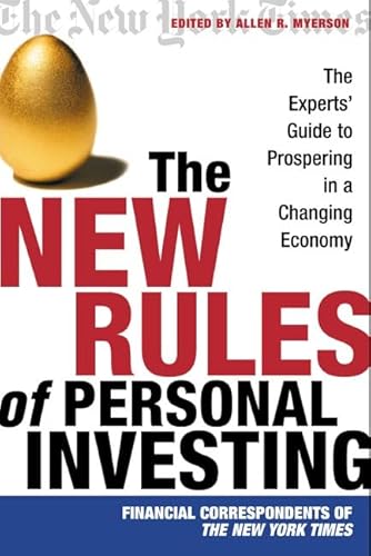 Stock image for The New Rules of Personal Investing: The Experts' Guide to Prospering in a Changing Economy for sale by Ergodebooks