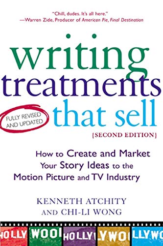9780805072785: Writing Treatments That Sell, Second Edition: How to Create and Market Your Story Ideas to the Motion Picture and TV Industry