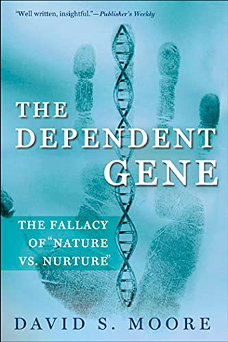 Stock image for The Dependent Gene: The Fallacy of "Nature vs. Nurture" for sale by Books for Life