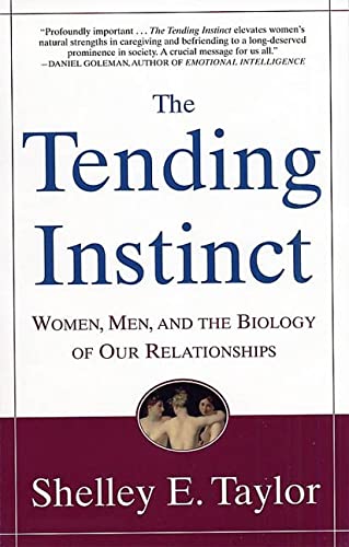 Stock image for The Tending Instinct: Women, Men, and the Biology of Relationships for sale by Books of the Smoky Mountains