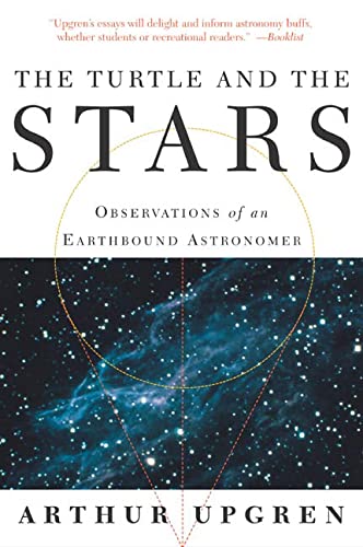 Beispielbild fr The Turtle and the Stars : Observations of an Earthbound Astronomer zum Verkauf von Better World Books