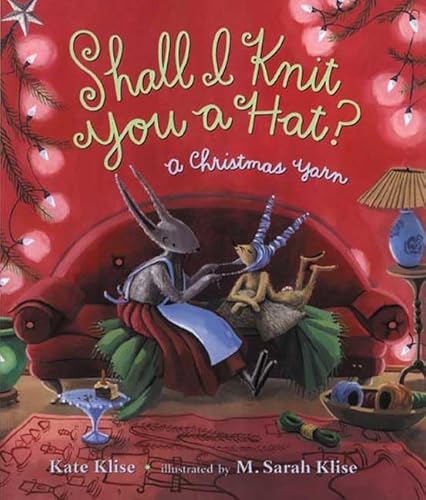Beispielbild fr Shall I Knit You a Hat?: A Christmas Yarn zum Verkauf von Jenson Books Inc