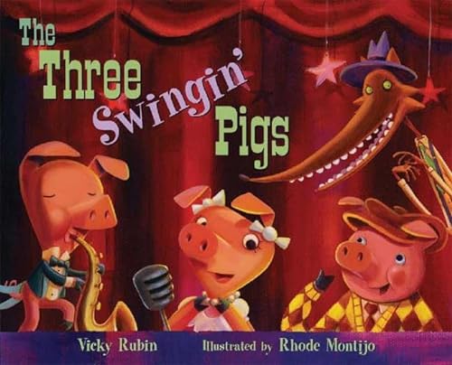 Stock image for The Three Swingin' Pigs for sale by Better World Books: West