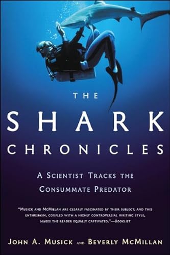 Stock image for The Shark Chronicles: The Scientist Tracks the Consummate Predator for sale by ThriftBooks-Dallas
