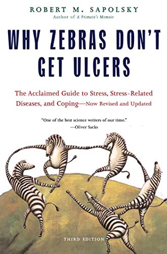 Stock image for Why Zebras Don't Get Ulcers, Third Edition for sale by Zoom Books Company