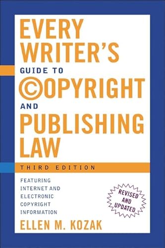 Stock image for Every Writer's Guide to Copyright and Publishing Law: Third Edition for sale by BooksRun
