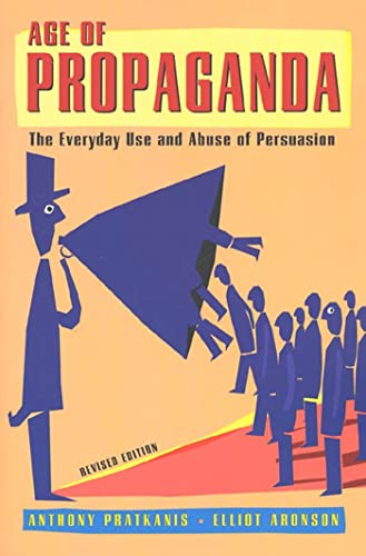 9780805074031: Age of Propaganda: The Everyday Use and Abuse of Persuasion