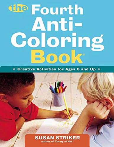 Stock image for The Fourth Anti-Coloring Book: Creative Activities for Ages 6 and Up for sale by HPB-Diamond