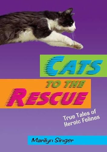 Beispielbild fr Cats to the Rescue : True Tales of Heroic Felines zum Verkauf von Better World Books