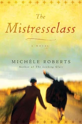 Imagen de archivo de The Mistressclass a la venta por Better World Books: West