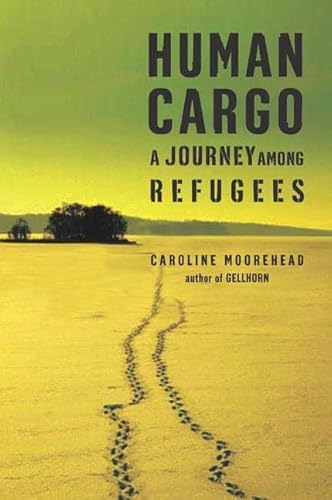 Stock image for Human Cargo : A Journey among Refugees for sale by Better World Books