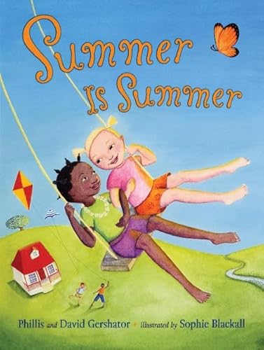 Beispielbild fr Summer Is Summer zum Verkauf von Better World Books